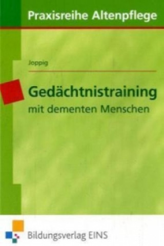 Kniha Gedächtnistraining mit dementen Menschen Wolfgang Joppig