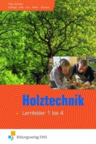 Carte Holztechnik, Lernfelder 1 bis 4 Jürgen Schmaus