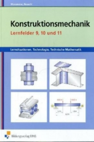 Book Konstruktionsmechanik: Technologie, Technische Mathematik Gertraud Moosmeier