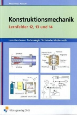 Книга Konstruktionsmechanik: Technologie, Technische Mathematik Gertraud Moosmeier