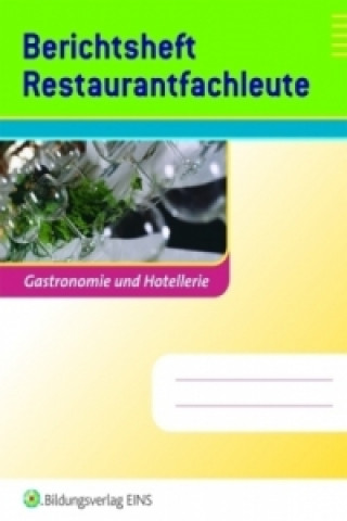 Kniha Berichtsheft Restaurantfachleute 