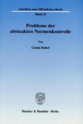 Książka Probleme der abstrakten Normenkontrolle. Gisela Babel