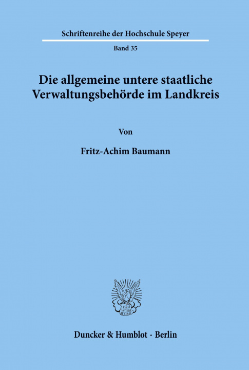 Carte Die allgemeine untere staatliche Verwaltungsbehörde im Landkreis. Fritz-Achim Baumann