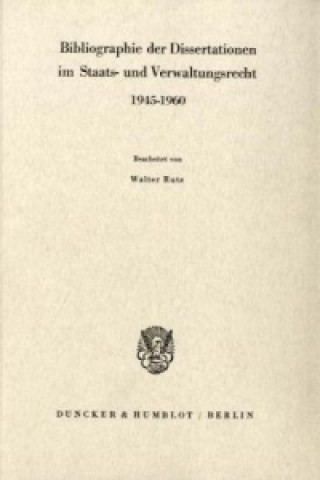 Carte Bibliographie der Dissertationen im Staats- und Verwaltungsrecht 1945 - 1960. 