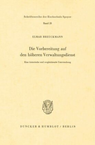 Книга Die Vorbereitung auf den höheren Verwaltungsdienst. Elmar Breuckmann