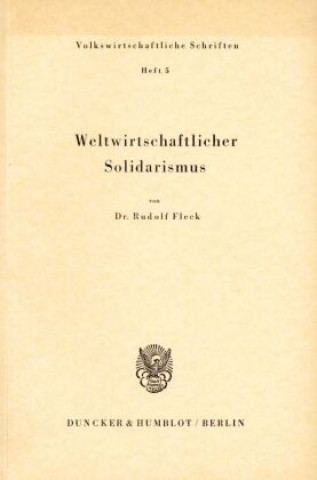 Buch Weltwirtschaftlicher Solidarismus. Rudolf Fleck