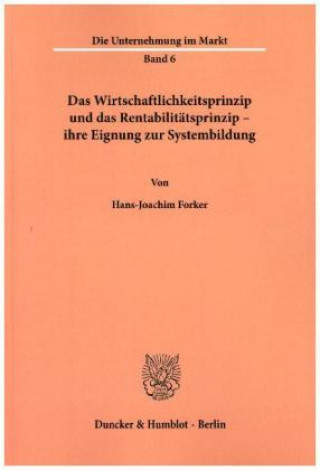 Carte Das Wirtschaftlichkeitsprinzip und das Rentabilitätsprinzip - Hans-Joachim Forker