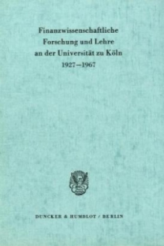 Carte Finanzwissenschaftliche Forschung und Lehre an der Universität zu Köln 1927 - 1967. 