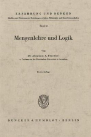 Carte Mengenlehre und Logik. Abraham A. Fraenkel