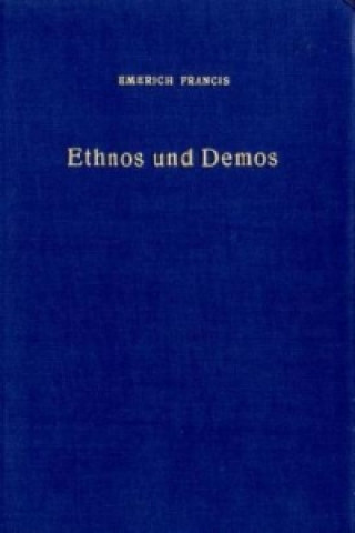 Kniha Ethnos und Demos. Emerich K. Francis