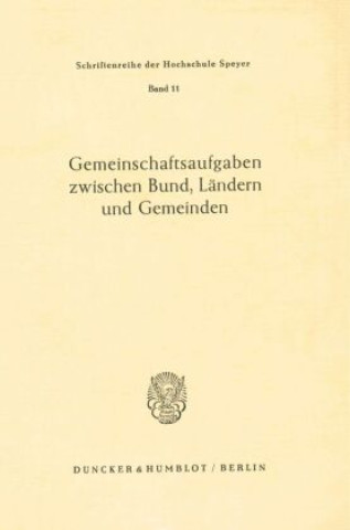 Könyv Gemeinschaftsaufgaben zwischen Bund, Ländern und Gemeinden. 