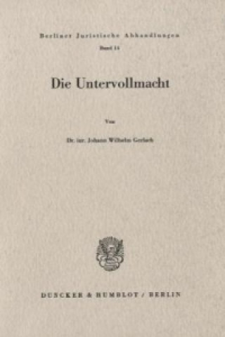 Kniha Die Untervollmacht. Johann Wilhelm Gerlach