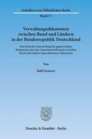 Книга Verwaltungsabkommen zwischen Bund und Ländern in der Bundesrepublik Deutschland. Rolf Grawert