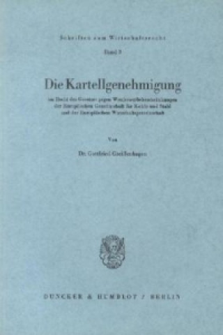 Könyv Die Kartellgenehmigung Gottfried Greiffenhagen