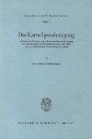 Książka Die Kartellgenehmigung Gottfried Greiffenhagen