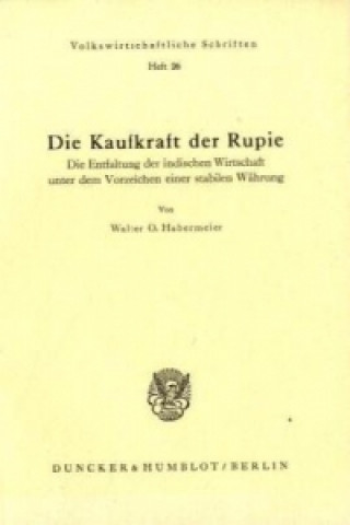 Kniha Die Kaufkraft der Rupie. Walter O. Habermeier