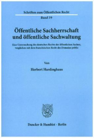 Kniha Öffentliche Sachherrschaft und öffentliche Sachwaltung. Herbert Hardinghaus