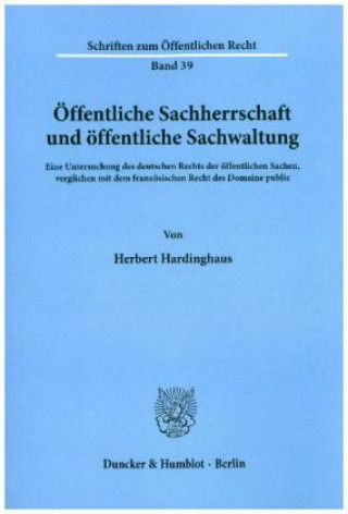 Książka Öffentliche Sachherrschaft und öffentliche Sachwaltung. Herbert Hardinghaus