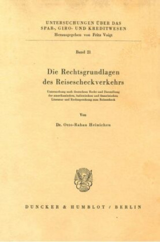 Carte Die Rechtsgrundlagen des Reisescheckverkehrs. Otto-Raban Heinichen