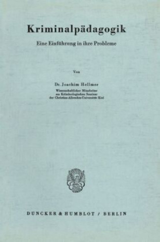 Könyv Kriminalpädagogik. Joachim Hellmer