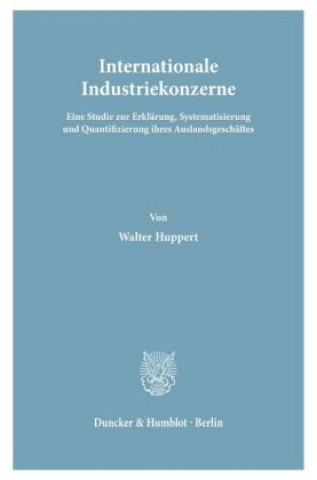 Buch Internationale Industriekonzerne. Walter Huppert