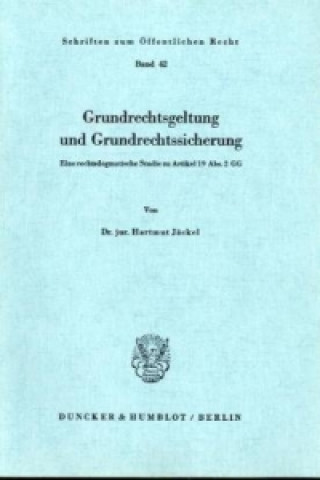 Book Grundrechtsgeltung und Grundrechtssicherung. Hartmut Jäckel