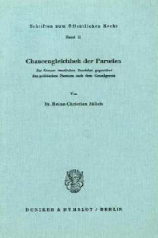 Könyv Chancengleichheit der Parteien. Heinz-Christian Jülich