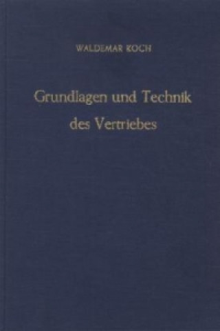 Carte Grundlagen und Technik des Vertriebes. Waldemar Koch