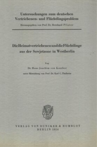 Könyv Untersuchungen zum deutschen Vertriebenen- und Flüchtlingsproblem. Hans J. Koerber