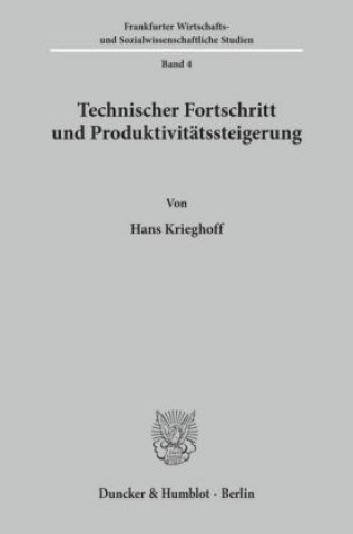 Könyv Technischer Fortschritt und Produktivitätssteigerung. Hans Krieghoff