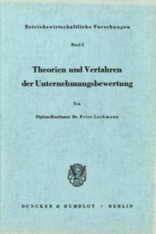 Kniha Theorien und Verfahren der Unternehmungsbewertung. Fritz Lackmann