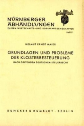Книга Grundlagen und Probleme der Klosterbesteuerung Helmut Ernst Meier