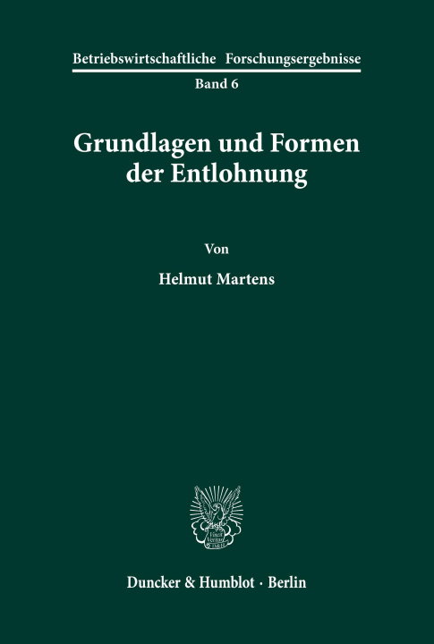 Kniha Grundlagen und Formen der Entlohnung. Helmut Martens