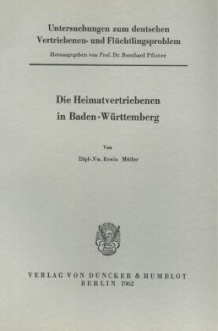 Carte Untersuchungen zum deutschen Vertriebenen- und Flüchtlingsproblem. Bernhard Pfister