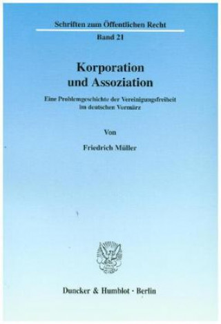 Kniha Korporation und Assoziation. Friedrich Müller