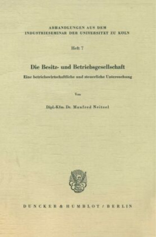 Kniha Die Besitz- und Betriebsgesellschaft. Manfred Neitzel