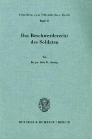 Kniha Das Beschwerderecht des Soldaten. Dirk W. Oetting