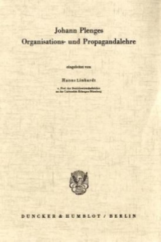 Könyv Johann Plenges Organisations- und Propagandalehre. 