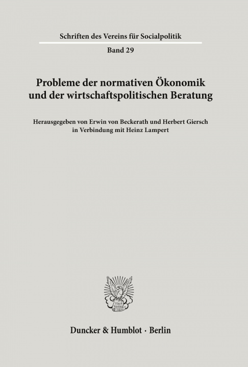 Kniha Probleme der normativen Ökonomik und der wirtschaftspolitischen Beratung. Erwin von Beckerath