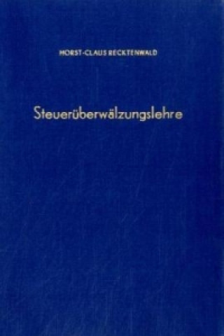 Buch Steuerüberwälzungslehre. Horst Cl. Recktenwald