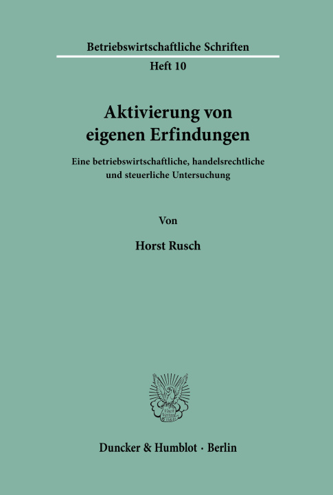 Könyv Aktivierung von eigenen Erfindungen. Horst Rusch