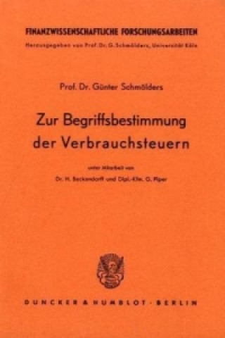 Книга Zur Begriffsbestimmung der Verbrauchsteuern. Günter Schmölders