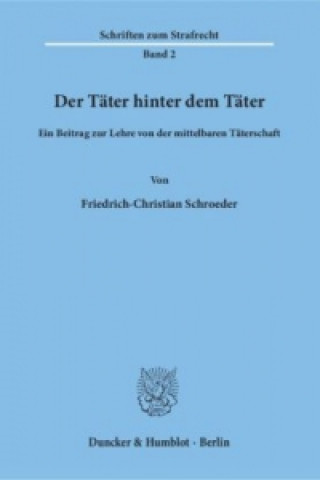 Carte Der Täter hinter dem Täter Friedrich-Christian Schroeder