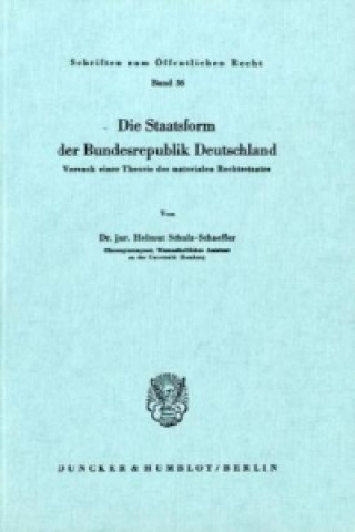 Book Die Staatsform der Bundesrepublik Deutschland. Helmut Schulz-Schaeffer