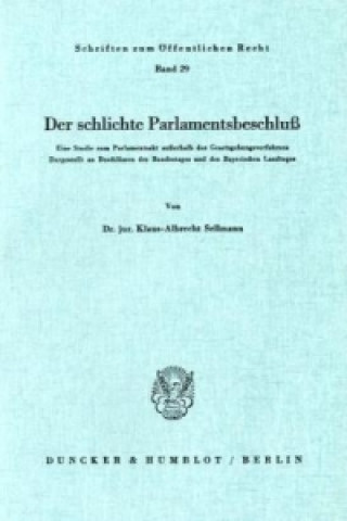 Könyv Der schlichte Parlamentsbeschluß. Klaus-Albrecht Sellmann