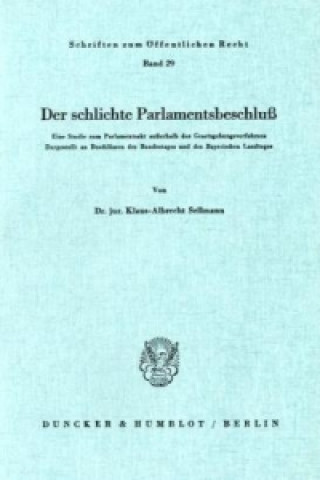 Książka Der schlichte Parlamentsbeschluß. Klaus-Albrecht Sellmann