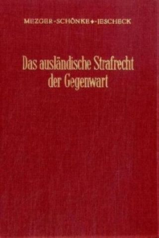 Könyv Das ausländische Strafrecht der Gegenwart. Edmund Mezger