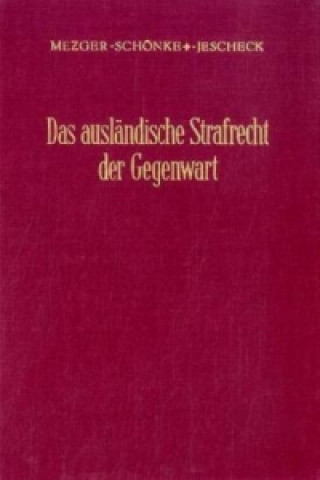 Kniha Das ausländische Strafrecht der Gegenwart. Edmund Mezger