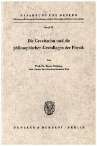 Carte Die Gravitation und die philosophischen Grundlagen der Physik. Bruno Thüring