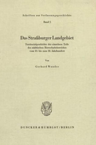 Kniha Das Straßburger Landgebiet. Gerhard Wunder